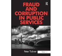 Fraud and Corruption in Public Services