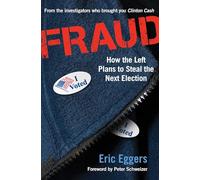 Fraud: How the Left Plans to Steal the Next Election