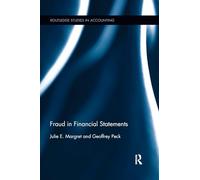 Fraud in Financial Statements (Routledge Studies in Accounting)