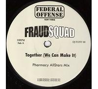Fraud Squad: Together (We Can Make It) - 12"x2