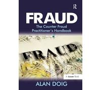 Fraud – The Counter Fraud Practitioner's Handbook