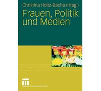 Holtz-Bacha - Frauen Politik und Medien - New paperback or softback - T555z