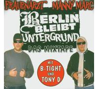 Frauenarzt & Manny Marc - Berlin Bleibt Untergru [German Import]