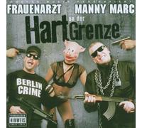 Frauenarzt & Manny Marc - Hart An der Grenze