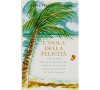 Frawley-Holler Janis - Isola Della Felicità (L')