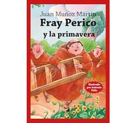 Fray Perico y la primavera (Literatura infantil 9-12)