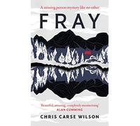 Fray: The haunting and mysterious new literary suspense novel of 2024, for fans of bestsellers THE LONEY and PINE