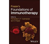 Frazer's Foundations of Immunotherapy