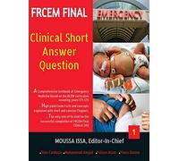 Frcem Final: Clinical Short Answer Question, Volume 1 in Full Colour