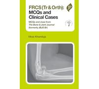 FRCS(Tr & Orth): MCQs and Clinical Cases