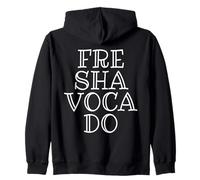 Fre Sha Voca Do Meme Fresh Avocados Dank Meme Avocado Guac Zip Hoodie