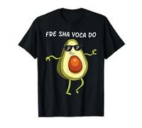 Fre Sha Voca Do Shirt Avocado Fruit Guacamole Ketogenic Gift T-Shirt