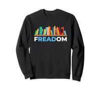 FREADOM Celebrate Book Freedom & Banned Books Awareness Sweatshirt