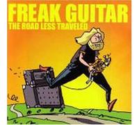 Freak Guitar: The Road Less Traveled