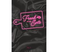 Freak In The Eats: Vol.1