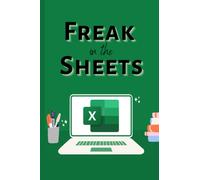 Freak in the Sheets - funny notebook for Office Accountants, Analysts and excel spreadsheet hobbyists alike!