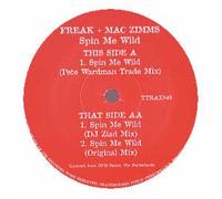 Freak & Mac Zimms - Spin Me Wild [12" VINYL]