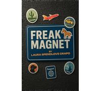 FREAK MAGNET: Everyone does have a back story