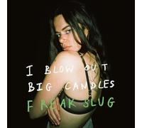 Freak Slug - I Blow Out Big Candles - New Vinyl Record - Y99z
