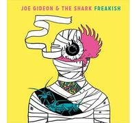 Freakish by Joe Gideon & The Shark (CD, 2012)