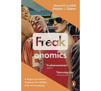 Levitt:Freakonomics: A Rogue Economist Explores the Hidden Side of Everything