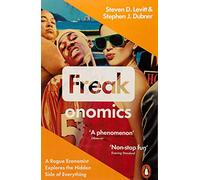 Freakonomics: A Rogue Economist Explores the Hidden Side of Everything [By Steven D. Levitt] - [Paperback] -Best sold book in-Microeconomics