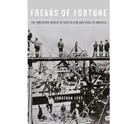 Freaks of Fortune - The Emerging World of Capitalism and Risk in America