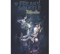 FREAKS' SQUEELE FUNERAILLES T3