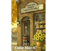 Freaky Fires and Cupcakes: A Small Town Summerfield Cozy Mystery: 2