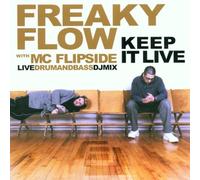 Freaky Flow - Freaky Flow: Keep It Live