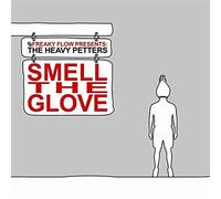 Freaky Flow Presents-Heavy Pet - Smell the Glove