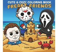 Freaky Friends: Cute and Cozy Halloween Coloring Book for Kids | Adorable Monsters & Spooky Characters, Fun Holiday Activity and Perfect Halloween Gift