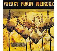 Freaky Fukin' Weirdoz - Weirdelic