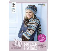 frechverlag Die 100 schönsten Mützen & Schals: Häkeln & Stricken (Paperback)