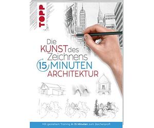 frechverlag Die Kunst des Zeichnens 15 Minuten - Architektur: Mit ge (Paperback)