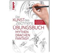 frechverlag Die Kunst des Zeichnens - Mythen, Drachen, Fantasy Übungs (Hardback)