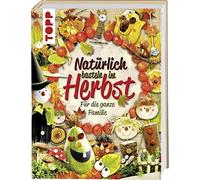 frechverlag Natürlich basteln im Herbst: Für die ganze Familie (Hardback)