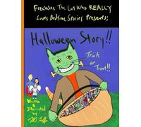 Freckles: The Cat Who Really Loves Bedtime Stories Presents; Halloween Story!! Trick or Treat!! (Freckles! The Cat who Reeeallly Loves Bedtime Stories)