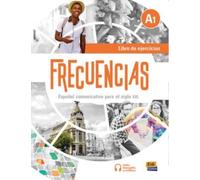 Frecuencias A1 : Exercises Book including free code to ELETeca and eBook