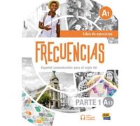 Frecuencias A1 : Part 1 : A1.1 Exercises Book : First part of Frecuencias A1 course with coded access to the ELETeca