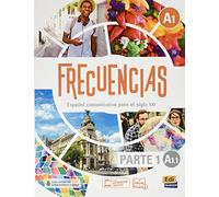 Frecuencias A1: Part 1: A1,1 Student Book: First Part of Frecuencias A1 course with coded access to ELETeca