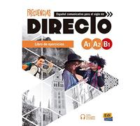 Frecuencias Directo A1 A2 B1 Libro de Ejercicios: Frecuencias Directo Exercises Book Levels A1-B1