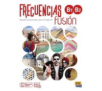Frecuencias Fusion B1-B2 : student book: With free access to eBook and ELETeca for 18 months