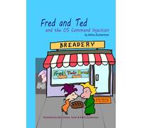 Fred and Ted and the OS Command Injection: Fun Cybersecurity Book for Kids | Rhyming Story About Friendship and Digital Safety | Perfect Gift for Birthdays and Holidays (The Cyber-Smart Kid)
