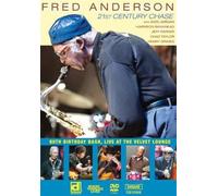 Fred Anderson - 21st Century Chase [DVD]