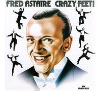 Fred Astaire - Crazy Feet