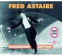 Fred Astaire - Fascinating Rhythm - 100ème Anniversaire