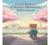 Fred Bear's Cherry Blossom Adventure (Fred Bear's Adventures)