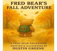 Fred Bear's Fall Adventure (Fred Bear's Adventures)