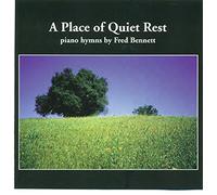 Fred Bennett - A Place of Quiet Rest